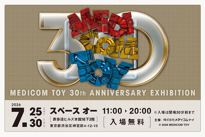 MEDICOM TOY 30th Anniversary Exhibition at Omotesando Hills: A Six-Day Pop-Culture Milestone on Space O